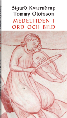 Medeltiden i ord och bild