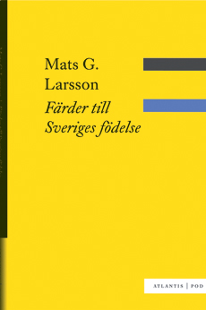 Färder till Sveriges födelse POD