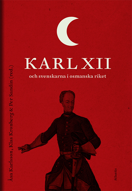Karl XII och svenskarna i Osmanska riket